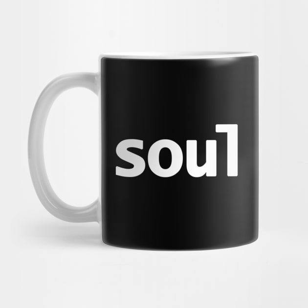 Soul Typography Minimal White Text by ellenhenryart